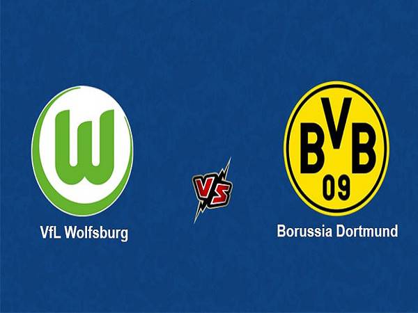 Nhận định Wolfsburg vs Dortmund 20h30, 23/05 (VĐQG Đức)