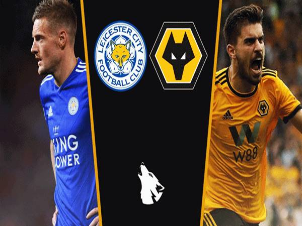 Nhận định kèo Leicester City vs Wolves, 21h00 ngày 14/8