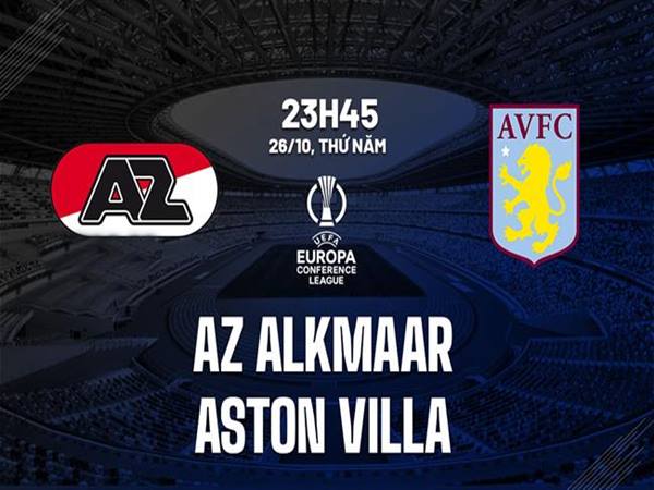 Nhận định AZ Alkmaar vs Aston Villa
