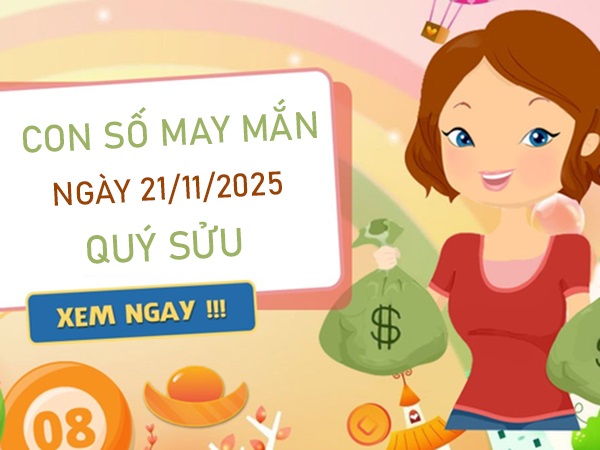 Mở rộng tương lai với số lộc tuổi Quý Sửu 21/11/2025