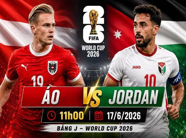 Dự bóng đá Áo với Jordan 11h00 ngày 17/6