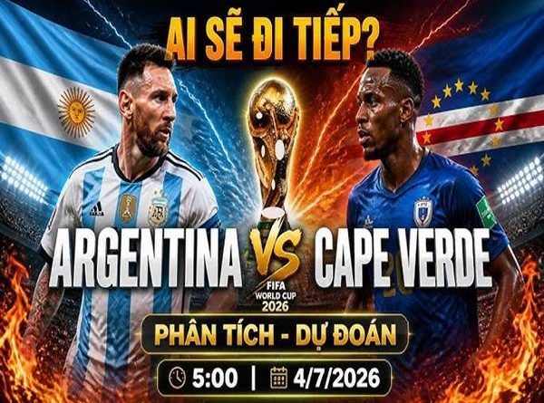 Dự bóng đá Argentina với Cape Verde 5h00 ngày 4/7