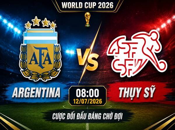 Argentina gặp Thụy Sỹ